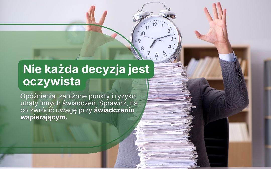 Świadczenie wspierające – pułapki i ryzyka