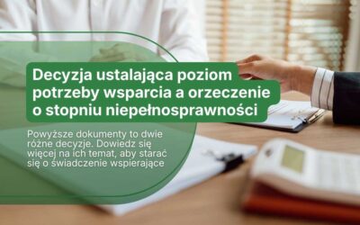 Decyzja WZON a orzeczenie o stopniu niepełnosprawności – dwa różne dokumenty