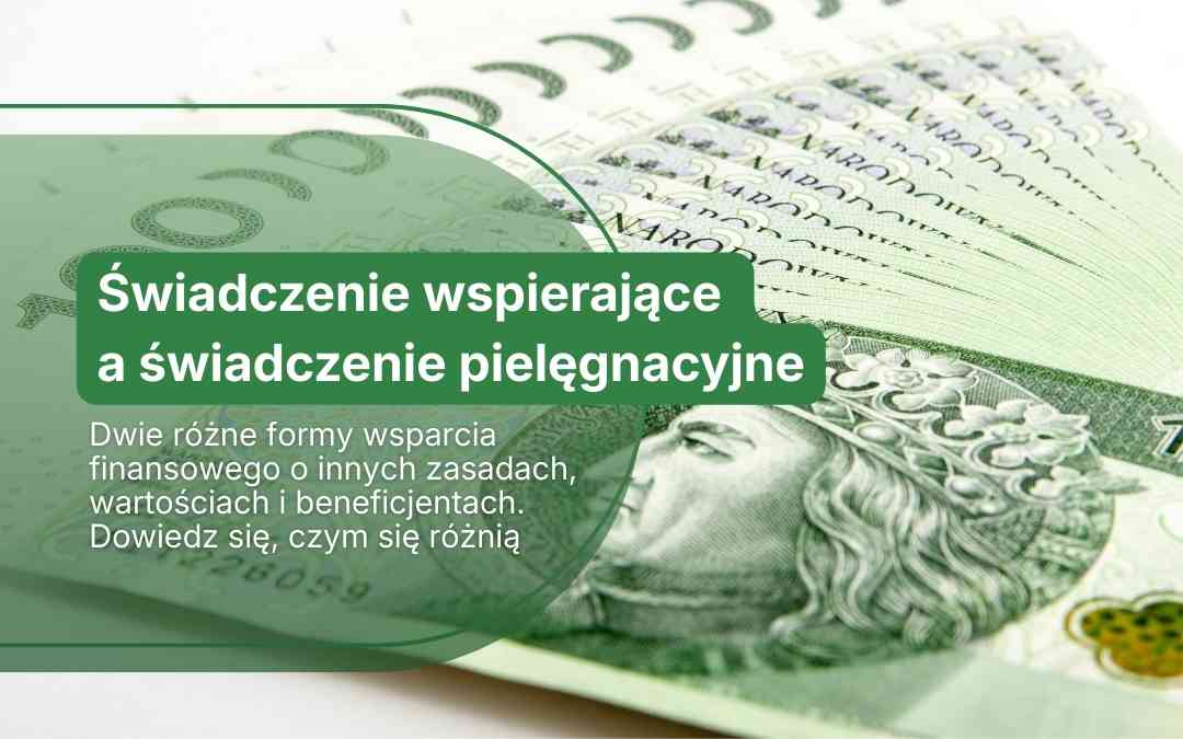 Banknoty o nominale 100 złotych z grafiką informującą o różnicach między świadczeniem wspierającym a pielęgnacyjnym