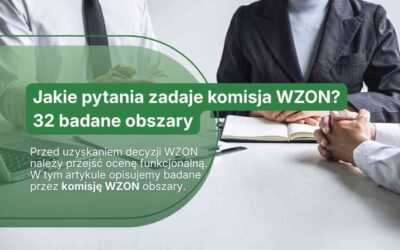 Jakie pytania zadaje komisja WZON? 32 badane obszary