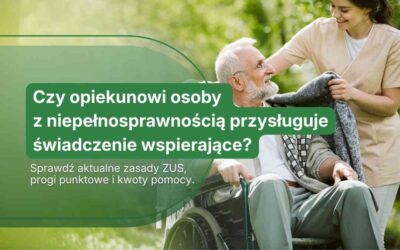 Czy opiekunowi osoby z niepełnosprawnością przysługuje świadczenie wspierające?