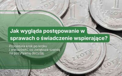 Jak wygląda postępowanie w sprawach o świadczenie wspierające?