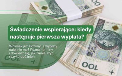 Świadczenie wspierające: kiedy następuje pierwsza wypłata?