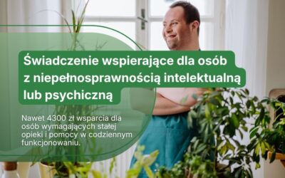 Świadczenie wspierające dla osób z niepełnosprawnością intelektualną lub psychiczną