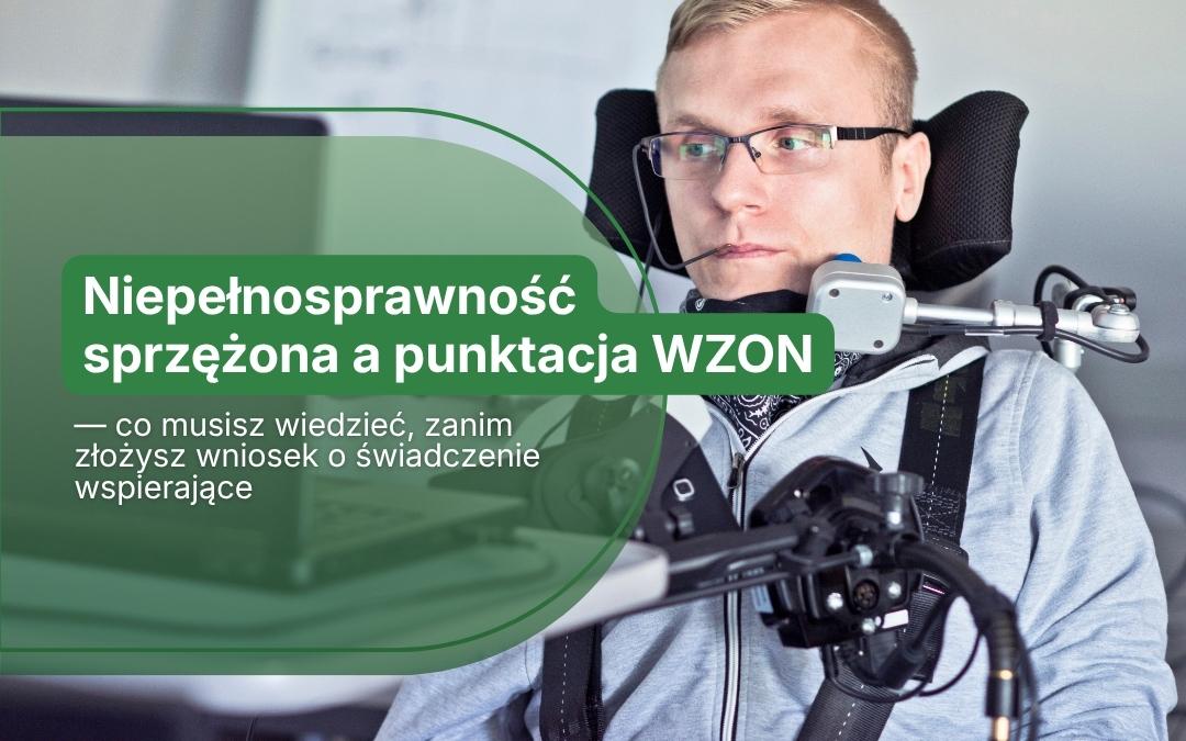 Niepełnosprawność sprzężona a punktacja WZON i świadczenie