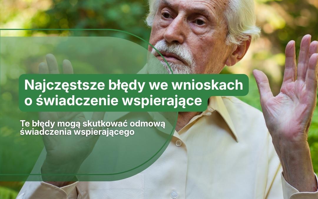 Najczęstsze błędy we wnioskach o świadczenie wspierające
