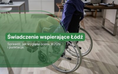 Świadczenie wspierające w Łodzi i województwie łódzkim – jak uzyskać pomoc?